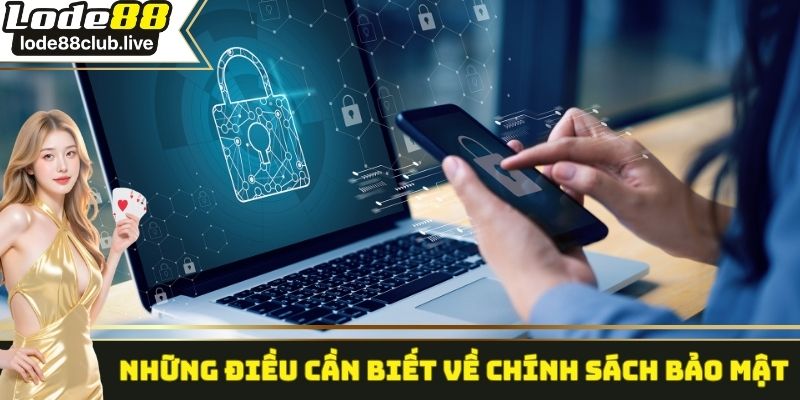 Những thông tin cơ bản về bộ quy định chính sách bảo mật