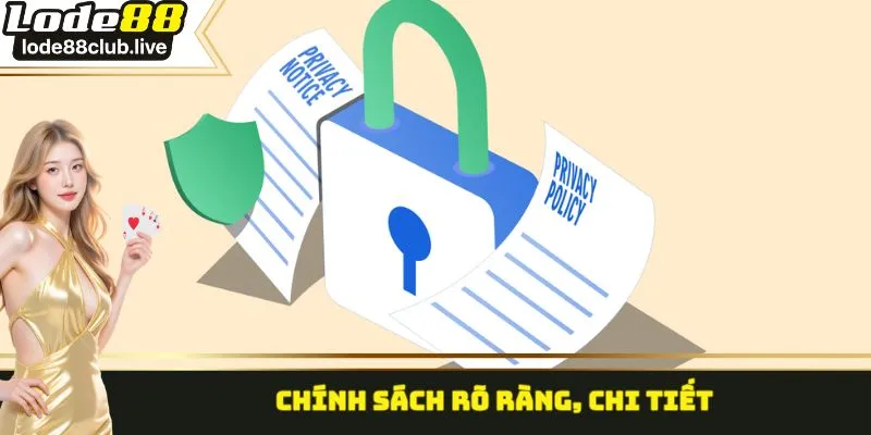 Chính sách rõ ràng, chi tiết