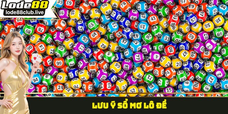 Lưu ý sổ mơ lô đề