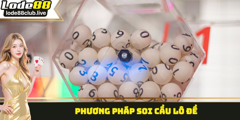 Phương pháp soi cầu lô đề