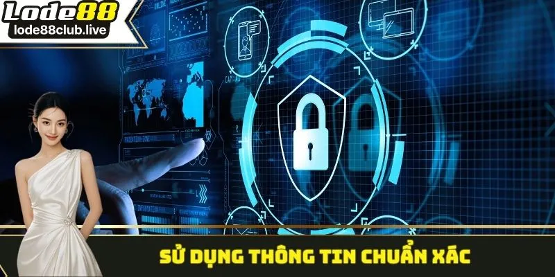Sử dụng thông tin chuẩn để tạo tài khoản cá cược