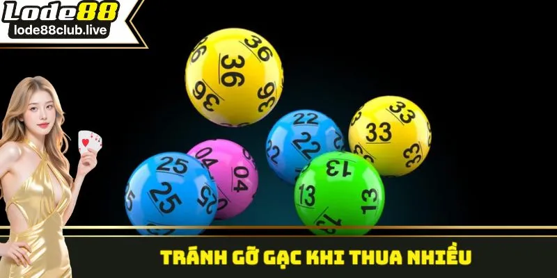 Tránh gỡ gạc khi thua nhiều