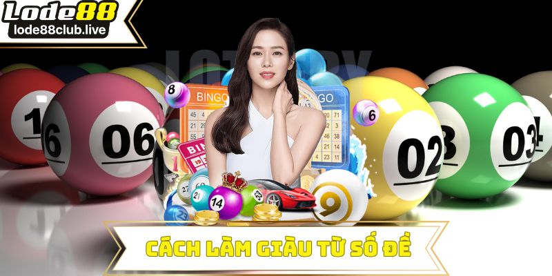 Cách làm giàu từ số đề