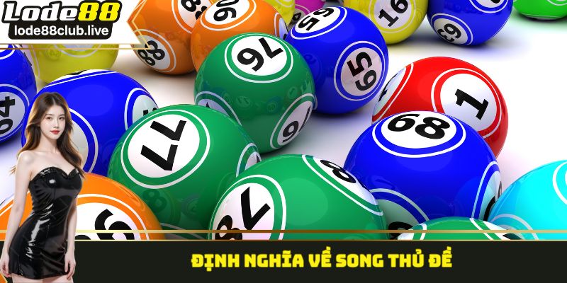 Định nghĩa về song thủ đề 