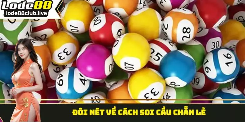 Đôi nét về cách soi cầu chẵn lẻ 