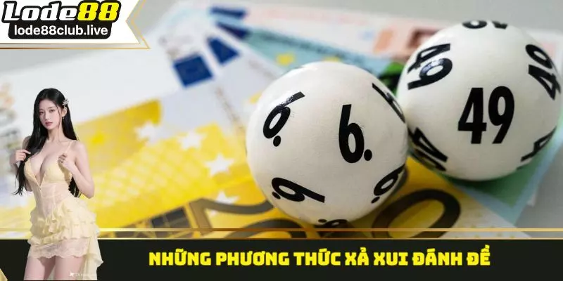 Những phương thức xả xui đánh đề 